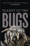 Planet of the Bugs - Evolution and the Rise of Insects