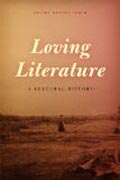 Loving Literature - A Cultural History