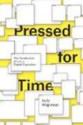 Pressed for Time - The Acceleration of Life in Digital Capitalism