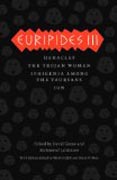 Euripides III - Heracles, The Trojan Women, Iphigenia among the Taurians, Ion