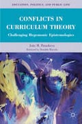 Conflicts in curriculum theory: challenging hegemonic epistemologies
