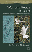 War and peace in Islam: a critique of Islamic/ist political discourses