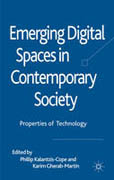 Emerging digital spaces in contemporary society: properties of technology