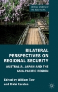 Bilateral perspectives on regional security: Australia, Japan and the Asia-Pacific region