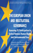 The European Union and multilateral governance: assessing EU participation in United Nations human rights and environmental fora
