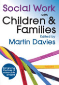 Social work with children and families: policy, law, theory, research and practice