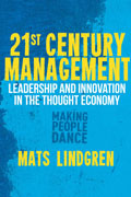 21st century management: making people dance in the thought economy