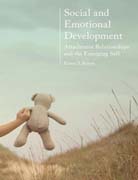 Social and emotional development: attachment relationships and the emerging self