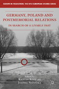 Germany, Poland and postmemorial relations: in search of a livable past