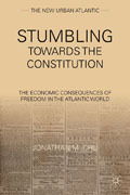 Stumbling towards the Constitution: the economic consequences of freedom in the Atlantic world