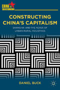 Constructing China's capitalism: Shanghai and the nexus of urban-rural industries