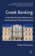 Greek banking: from the pre-Euro reforms to the financial crisis and beyond