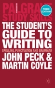 The student's guide to writing: spelling, punctuation and grammar