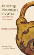 Rethinking miscarriages of justice: beyond the tip of the iceberg