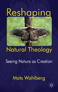 Reshaping natural theology: seeing nature as creation