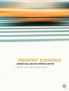 Transport economics: theory, application and policy