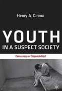 Youth in a suspect society: democracy or disposability?