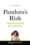 Pandora`s Risk - Uncertainty at the Core of Finance