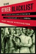 The Other Black List - The African American Literary and Cultural Left of the 1950s