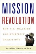 Mission Revolution - The U.S. Military and Stability Operations