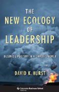 The New Ecology of Leadership - Business Mastery in a Chaotic World