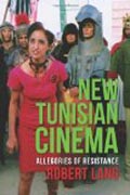 New Tunisian Cinema - Allegories of Resistance