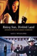 Rising Sun, Divided Land - Japanese and South Korean Filmmakers