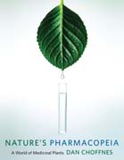 Nature`s Pharmacopeia: A World of Medicinal Plants