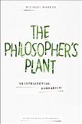 The Philosopher`s Plant - An Intellectual Herbarium