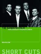 The Gangster Film - Fatal Success in American Cinema