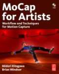 MoCap for artists: workflow and techniques for motion capture