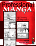 Professional Manga: digital storytelling with Manga Studio EX