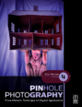 Pinhole photography: from historic technique to digital application