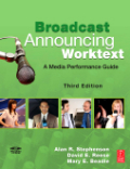 Broadcast announcing worktext: a media performance guide