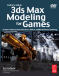 3ds Max modeling for games: insider's guide to game character, vehicle, and environment modeling