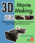 3D movie making: stereoscopic digital cinema from script to screen