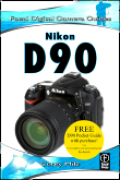 Nikon D90: focal digital camera guides