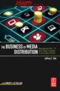 The business of media distribution: monetizing film, tTV and video content in an online world