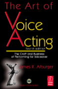 The art of voice acting: the craft and business of performing voiceover