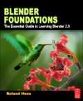 Blender foundations: the essential guide to learning Blender 2.5