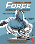 Force : animal drawing: animal locomotion and design concepts for animators