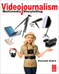 Videojournalism: multimedia storytelling