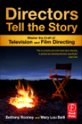Directors tell the story: master the craft of television and film directing