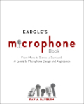 Eargle's the microphone book: from mono to stereo to surround : a guide to microphone design and application