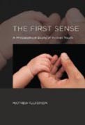 The First Sense - A Philosophical Study of Human Touch