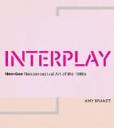 Interplay - <strike&rt;Neo-Geo</strike&rt; Neoconceptual Art of the 1980s