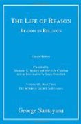 The Life of Reason or The Phases of Human Progre - Reason in Religion, Volume VII, Book Three