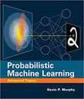Probabilistic Machine Learning: Advanced Topics