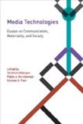 Media Technologies - Essays on Communication, Materiality, and Society