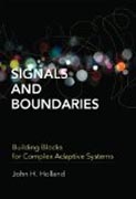 Signals and Boundaries - Building Blocks for Complex Adaptive Systems